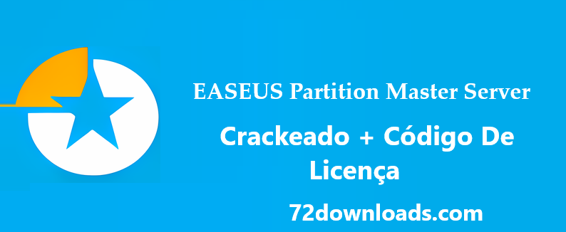 EASEUS Partition Master Server Crackeado